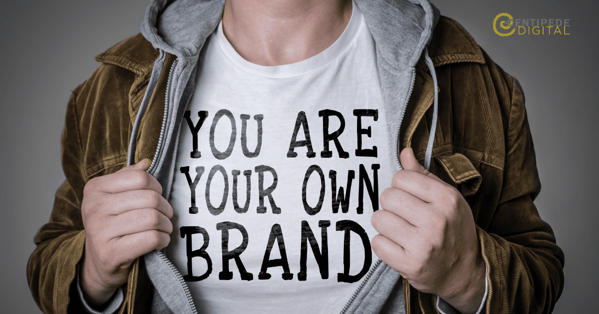 The importance of personal branding with Centipede Digital The importance of personal branding with Centipede Digital